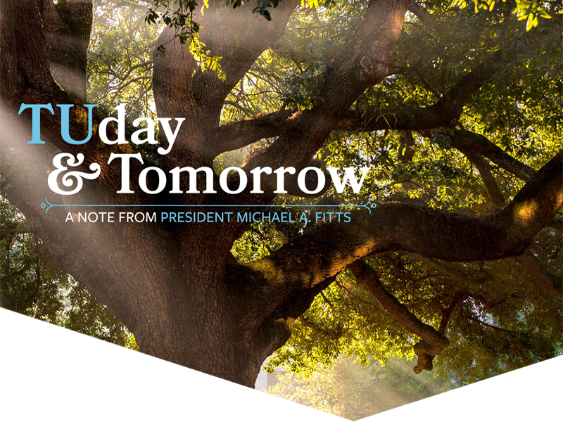 TUday & Tomorrow: A Note from President Michael A. Fitts