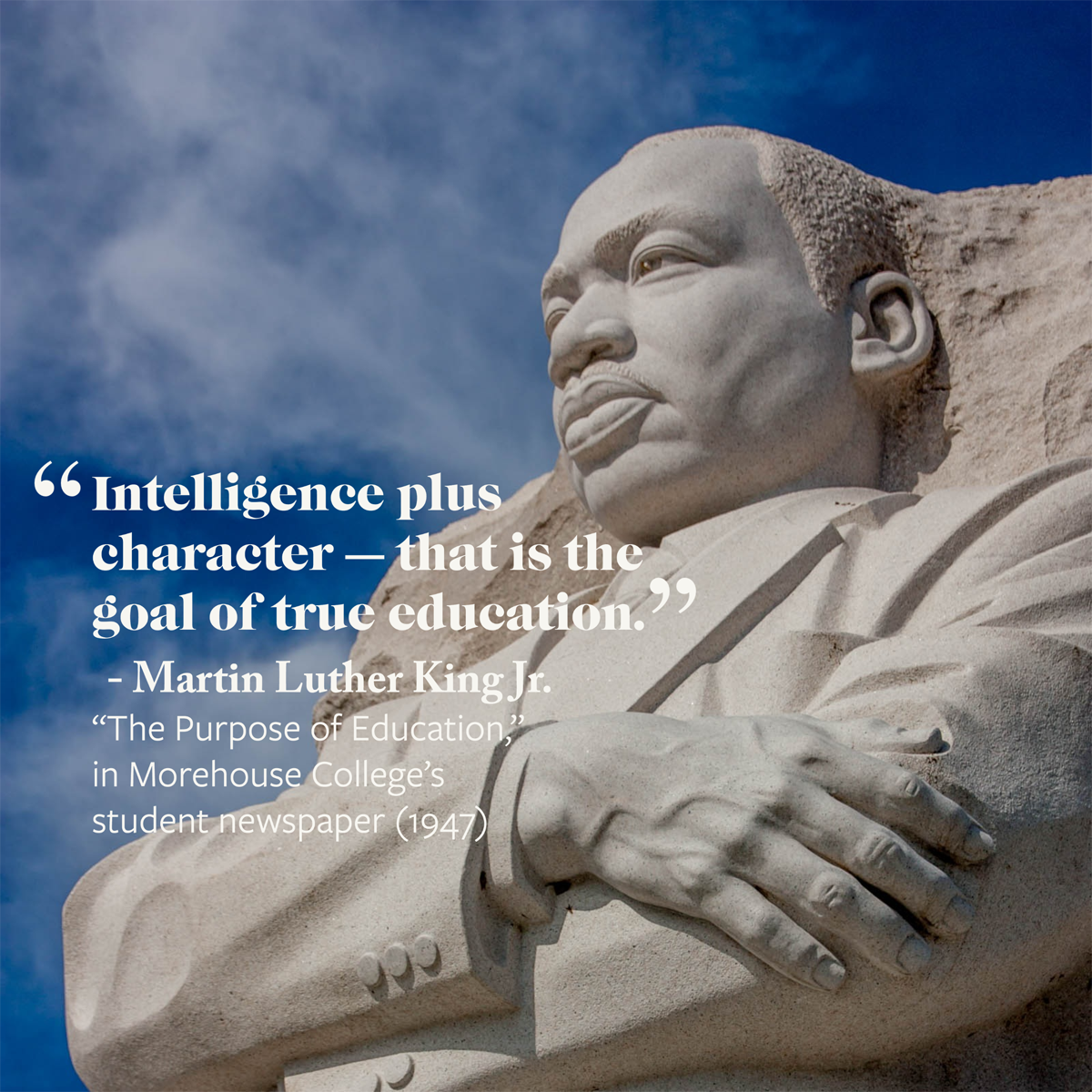 MLK quote: "Intelligence plus character - that is the goal of true education."